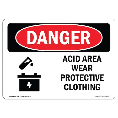 Signmission OSHA Danger Sign, Acid Area Wear Protective Clothing, 10in X 7in Aluminum, 7" H, 10" W, Landscape OS-DS-A-710-L-1020